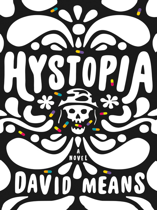 Détails du titre pour Hystopia par David Means - Disponible